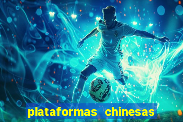 plataformas chinesas de apostas